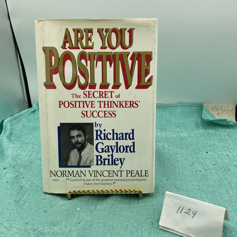 Are You Positive: The Secret of Positive Thinkers' Success By R. Bailey Signed
